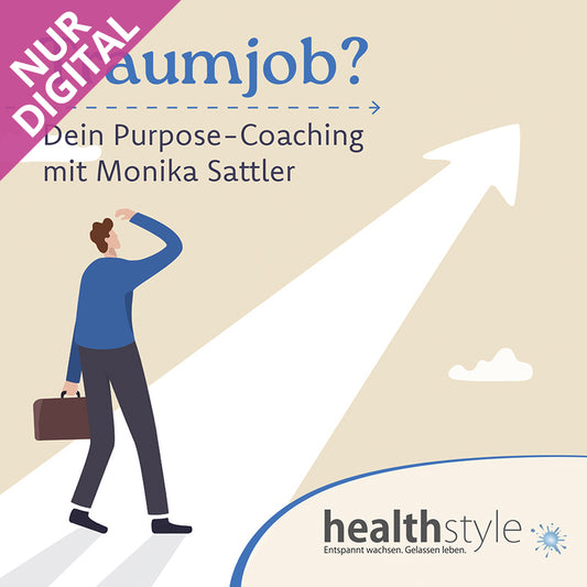 Traumjob? Purpose-Coaching