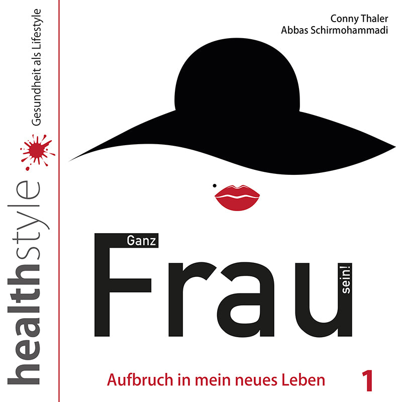 Ganz Frau sein!
