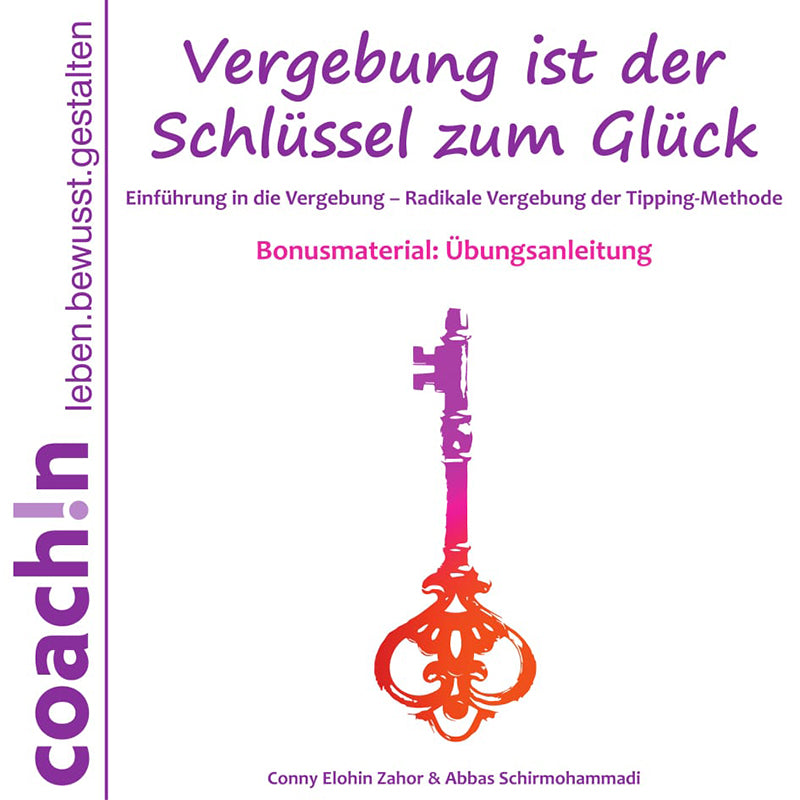 Vergebung ist der Schlüssel zum Glück 1 + 2 + 3