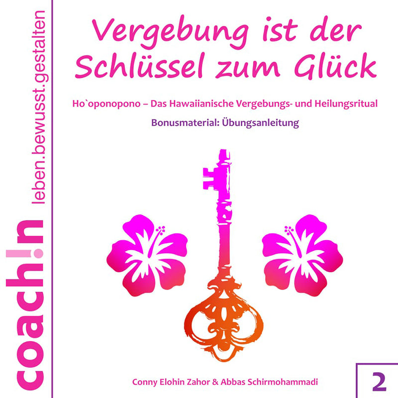 Vergebung ist der Schlüssel zum Glück 1 + 2 + 3