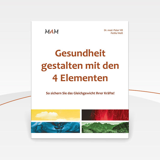 Gesundheit gestalten mit den 4 Elementen