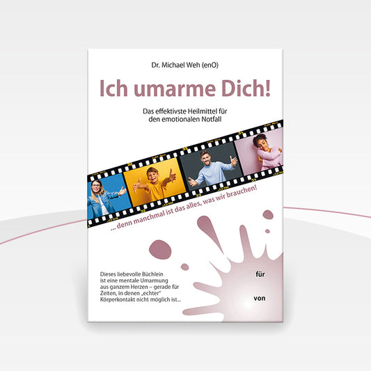 Ich umarme Dich!