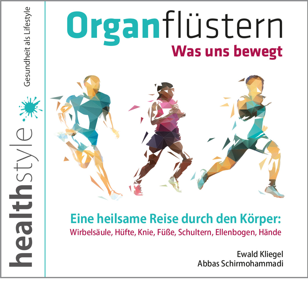 Organflüstern – Was uns bewegt