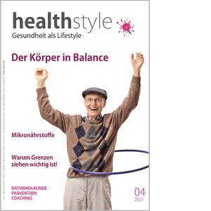 healthstyle | Gesundheit als Lifestyle Nr. 04/2021